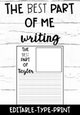 The Best Part of Me Writing- Editable