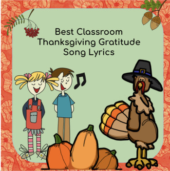 The Best Thanksgiving Gratitude Song by Teaching and Learning in Tandem