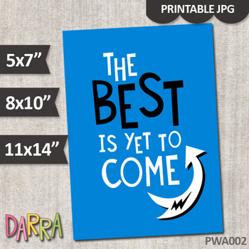 Preview of Inspirational printable poster for classroom decor. The Best is yet to Come