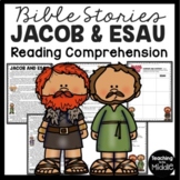 The Bible Story of Jacob and Esau Reading Comprehension Worksheet