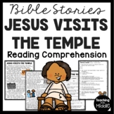 The Bible Story of Jesus Visits the Temple Reading Compreh