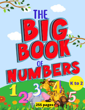 Preview of The Big Book of Numbers, 255 pages K-2