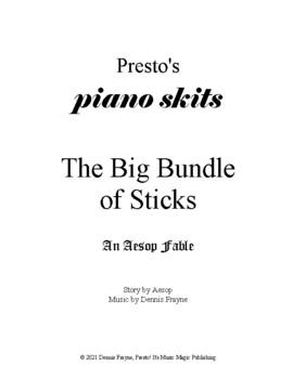 Preview of The Big Bundle of Sticks, an Aesop Fable (piano/vocal/acting) (piano skits)