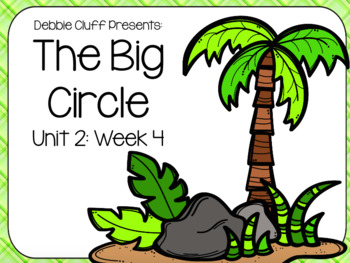 Preview of The Big Circle! First Grade Reading Street FLIPCHART Unit 2: Week 4