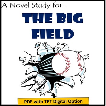 Preview of The Big Field, by Mike Lupica: A PDF and DIGITAL Novel Study