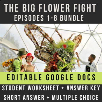 Preview of The Big Flower Fight S1E1-8: Worksheets + Keys
