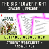 The Big Flower Fight S1E1: Worksheet + Key