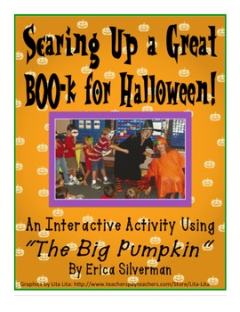 Preview of The Big Pumpkin: A Fun, Interactive Lesson  w/ Printables
