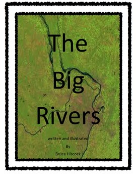 Preview of The Big Rivers Written by Bruce Hiscock - Imagine It - 6th Grade