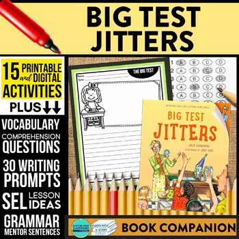 Preview of THE BIG TEST JITTERS activities READING COMPREHENSION Book Companion read aloud