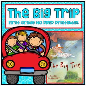 Preview of The Big Trip First Grade NO PREP Supplemental Printables
