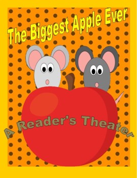 Preview of The Biggest Apple Ever --  A Reader's Theater