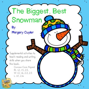 Preview of The Biggest, Best Snowman - Reading and Writing Activities to use with the Book!