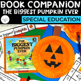 The Biggest Pumpkin Ever Book Companion | Special Education