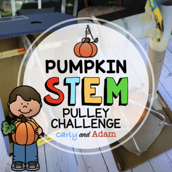 Preview of The Biggest Pumpkin Ever Halloween STEM Activity: Pumpkin Pulley Challenge