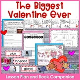 The Biggest Valentine Ever Lesson Plan and Book Companion