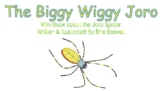 The Biggy Wiggy Joro (Informational Book about the Joro Spider)