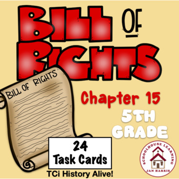 Preview of The Bill of Rights Chapter 15 Task Cards History Alive! TCi