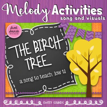 Preview of The Birch Tree Present Practice Melody Activities and Flashcards - Low Ti