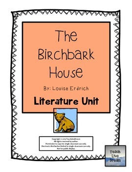 Preview of The Birchbark House, by Louise Erdrich: Literature Unit