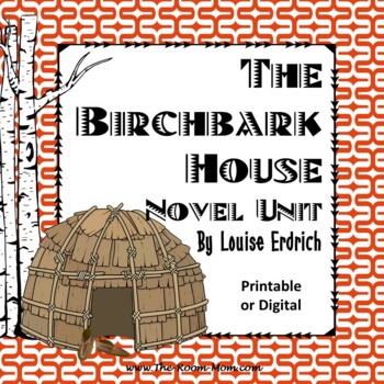 Preview of The Birchbark House Novel Study Unit and Literature Guide