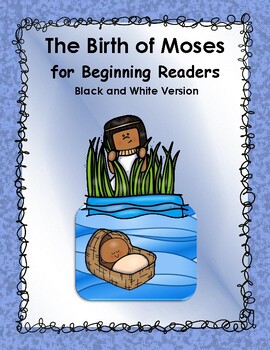 Preview of The Birth of Moses For Beginning Readers Black and White version