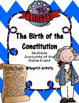 Preview of The Birth of the Constitution: Multiple Accounts of the Same Event Webquest