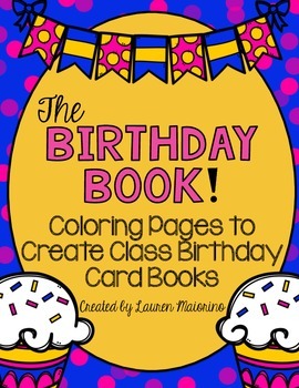 Preview of The Birthday Book: Coloring Pages to Make Class Birthday Card Books