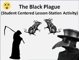 The Black Plague Student Centered Station Activity Lesson