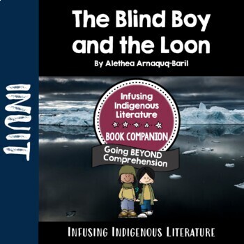 Preview of The Blind Boy and the Loon Lessons - Indigenous Resource - Inclusive Learning