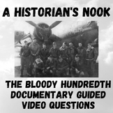 The Bloody Hundredth Documentary Guided Video Questions