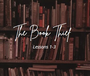 Preview of The Book Thief- Lessons 1-3