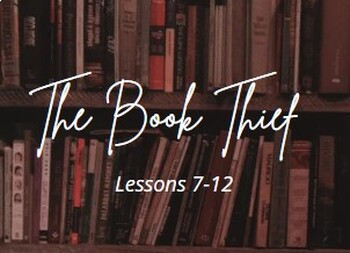 Preview of The Book Thief- Lessons 7-12
