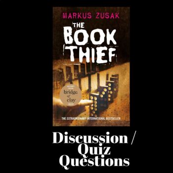Preview of The Book Thief by Markus Zusak Discussion/Quiz Questions