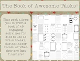 The Book of Awesome Tasks - brain breaks, indoor recess, o
