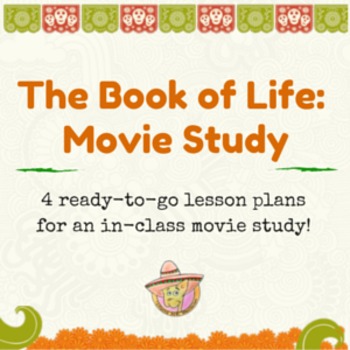 Preview of The Book of Life: A Movie Study (for Day of the Dead)