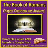 The Book of Romans Bible Study - Chapter Questions: Printa