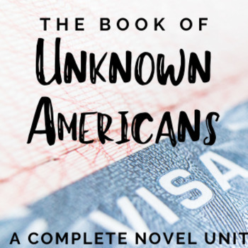 Preview of The Book of Unknown Americans Unit Plan, Activities, Assessments. FULL DIGITAL!