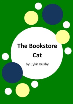 The Bookstore Cat By Cylin Busby - 6 Worksheets By Education Australia