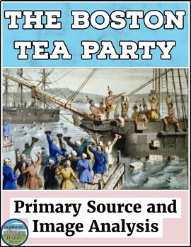 Preview of The Boston Tea Party Primary Source and Image Analysis