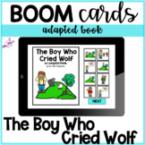 The Boy Who Cried Wolf: Adapted Book- Boom Cards