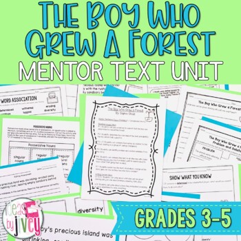 Preview of The Boy Who Grew a Forest Mentor Text Digital & Print Unit