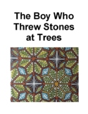 The Boy Who Threw Stones at Trees