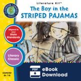 The Boy in the Striped Pajamas - Literature Kit Gr. 7-8