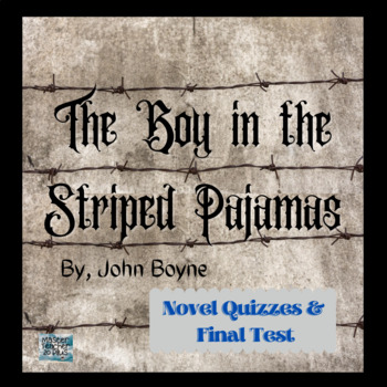 Preview of The Boy in the Striped Pajamas - Novel Quizzes and Final Test Bundle