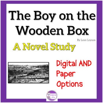 Preview of The Boy on the Wooden Box by Leon Leyson A Digital and Paper Novel Study