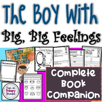 Preview of The Boy with Big, Big Feelings Complete Book Companion