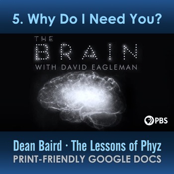 Preview of The Brain - 5. Why Do I Need You? [PBS]