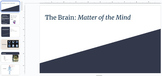 The Brain: Matter of the Mind PPT Lesson