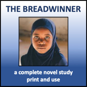 Preview of The Breadwinner - a complete novel study